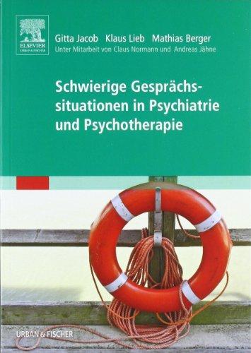 Schwierige Gesprächssituationen in Psychiatrie und Psychotherapie