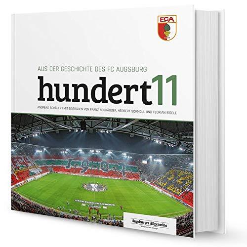 hundert11: Aus der Geschichte des FC Augsburg