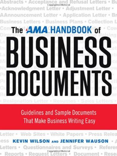 The AMA Handbook of Business Documents: Guidelines and Sample Documents That Make Business Writing Easy