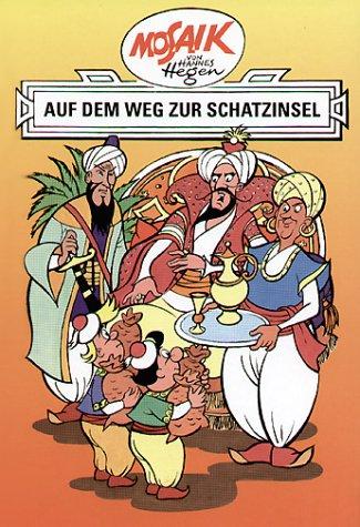 Mosaik von Hannes Hegen: Auf dem Weg zur Schatzinsel, Ritter-Runkel-Serie Bd. 8