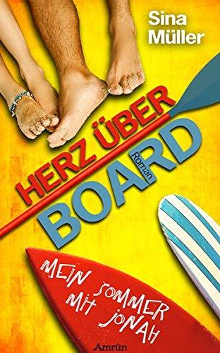 Herz über Board: Mein Sommer mit Jonah