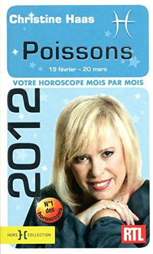 Poissons 2012 : 19 février-20 mars : votre horoscope mois par mois