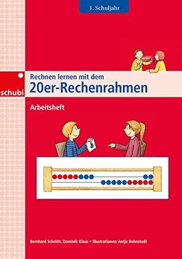 Rechnen lernen mit dem 20er-Rechenrahmen: Arbeitsheft