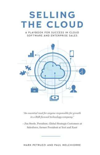 Selling the Cloud: A Playbook for Success in Cloud Software and Enterprise Sales