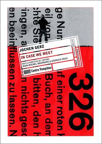 Jochen Gerz : in case we meet