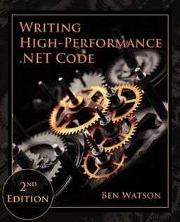 Writing High-Performance .NET Code