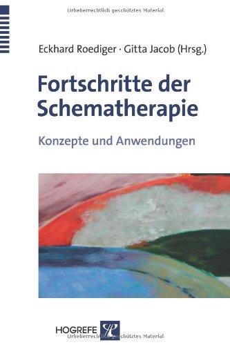 Fortschritte der Schematherapie: Konzepte und Anwendungen