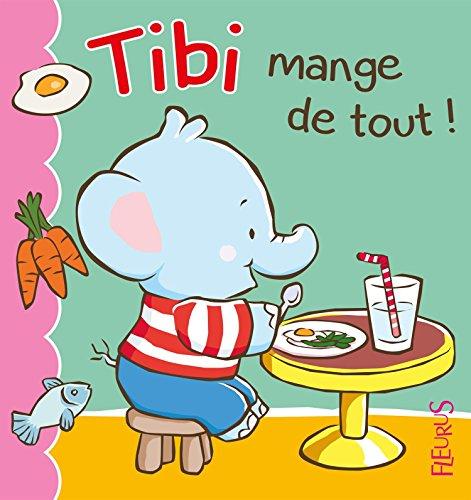 Tibi. Vol. 4. Tibi mange de tout !