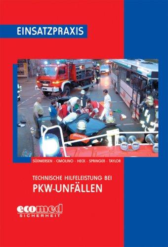 Technische Hilfeleistung bei PKW-Unfällen