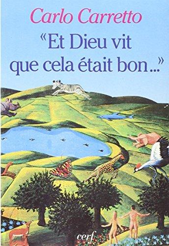 Et Dieu vit que cela était bon