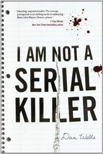 I Am Not a Serial Killer (John Cleaver Books)