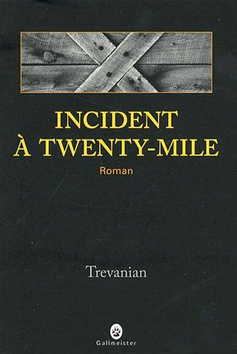 Incident à Twenty-Mile