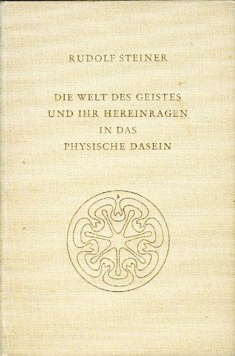 Die Welt des Geistes und ihr Hereinragen in das physische Dasein