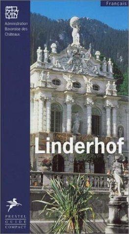 Linderhof (french): Administration Bavaroise des Chateaux (Museum-Guide Compact)