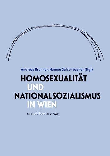 Homosexualität und Nationalsozialismus in Wien