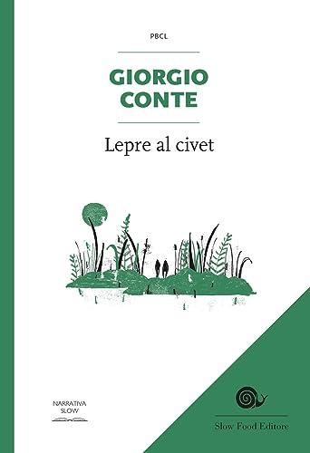 Lepre al civet (Piccola biblioteca di cucina letteraria)