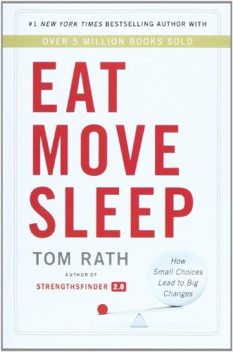 Eat Move Sleep: How Small Choices Lead to Big Changes