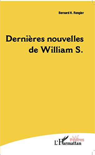 Dernières nouvelles de William S. : théâtre