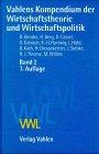Vahlens Kompendium der Wirtschaftstheorie und Wirtschaftspolitik, Bd.2