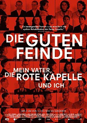 Die guten Feinde - Mein Vater, die Rote Kapelle und ich