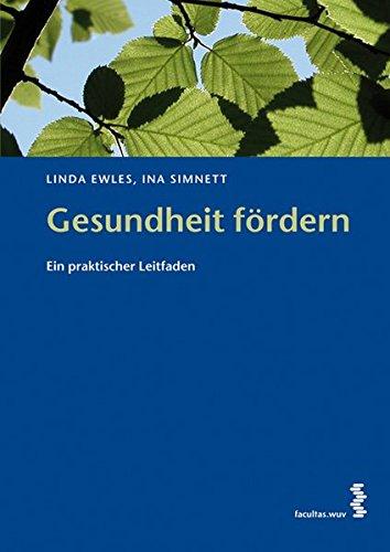 Gesundheit fördern: Ein praktischer Leitfaden