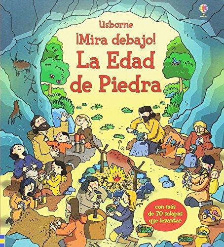 LA EDAD DE PIEDRA (¡Mira debajo!)