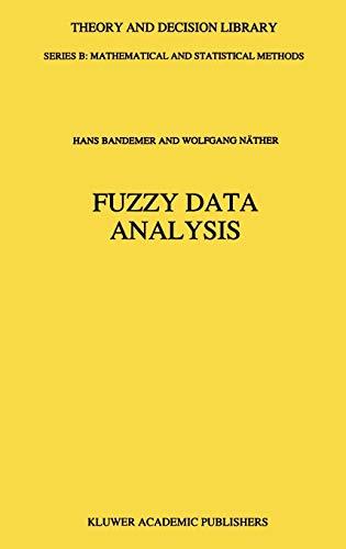 Fuzzy Data Analysis (Theory and Decision Library B, 20, Band 20)