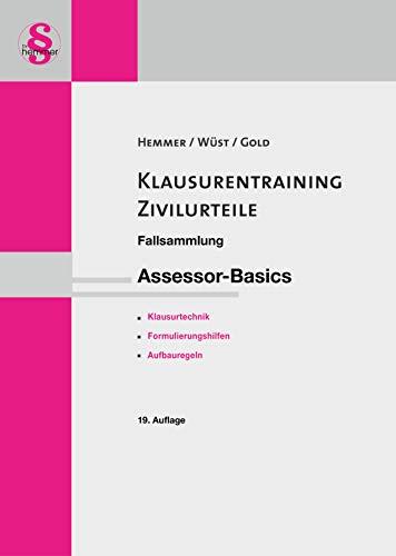 Klausurentraining Zivilurteile: Fallsammlung. Assessor-Basics. Examenstypische BGB- und ZPO-Probleme darstellt in den Formalia und Aufbauregeln des ... Urteilsformalia der jeweiligen Bundesländer