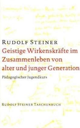 Geistige Wirkenskräfte im Zusammenleben von alter und junger Generation. Pädagogischer Jugendkurs. Dreizehn Vorträge, Stuttgart 1922.