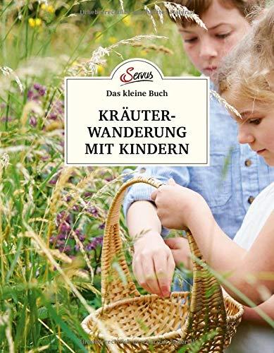 Das kleine Buch: Kräuterwanderung mit Kindern