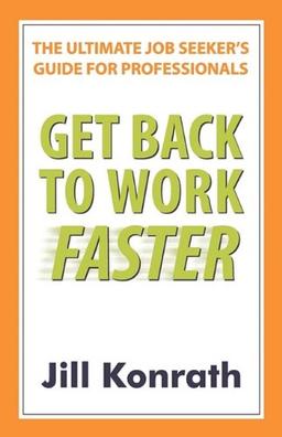 Get Back to Work Faster: The Ultimate Job Seeker's Guide