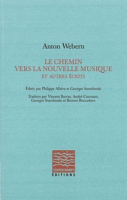 Le chemin vers la nouvelle musique : et autres écrits