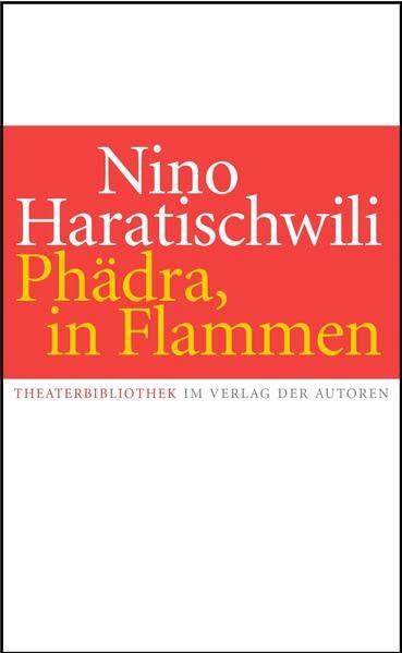 Phädra, in Flammen: Theaterstück