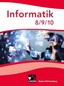 Informatik – Gymnasium Baden-Württemberg / Informatik Baden-Württemberg 8/9/10