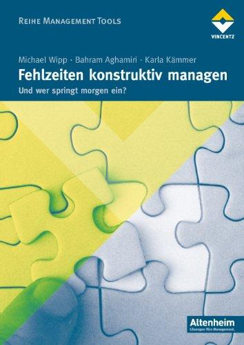 Fehlzeiten konstruktiv managen: Und wer springt morgen ein?