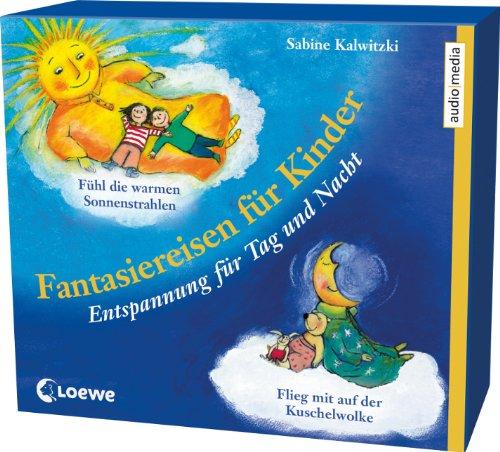 Fantasiereisen für Kinder. Entspannung für Tag und Nacht, 2 CDs