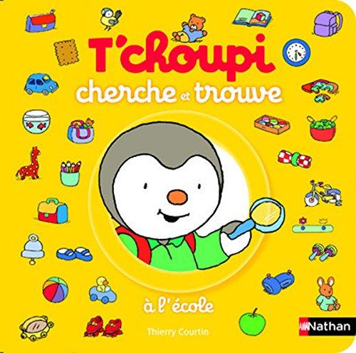 T'choupi cherche et trouve à l'école