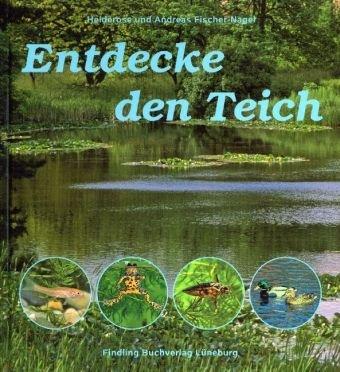 Entdecke den Teich