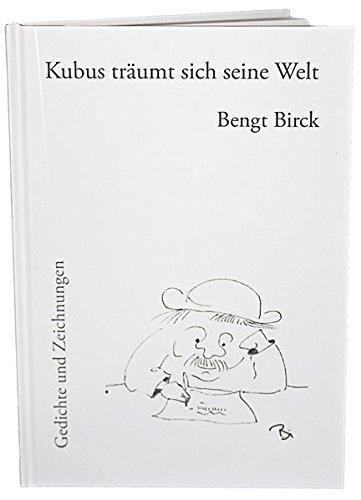 Kubus träumt sich seine Welt: Gedichte und Zeichnungen