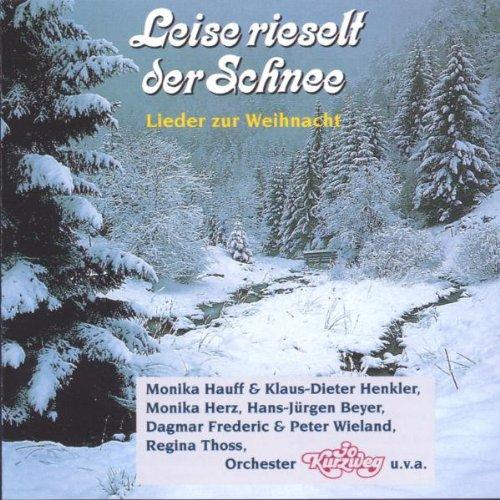 Leise Rieselt der Schnee - Lieder Zur Weihnacht