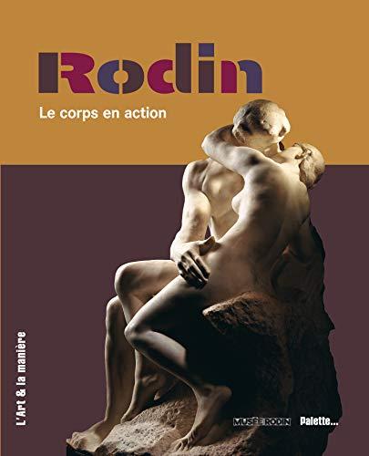 Rodin : le corps en action