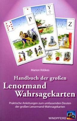 Das Handbuch der großen Lenormand Wahrsagekarten