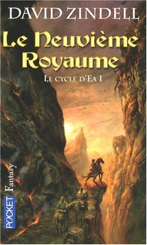 Le cycle d'Ea. Vol. 1. Le neuvième royaume