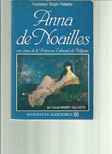 Anna de Noailles : une amie de la princesse Edmond de Polignac