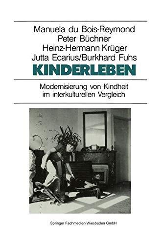 Kinderleben: Modernisierung von Kindheit im Interkulturellen Vergleich