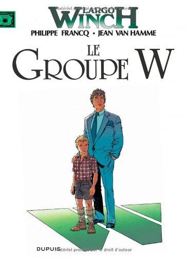 Largo Winch. Vol. 2. Le groupe W