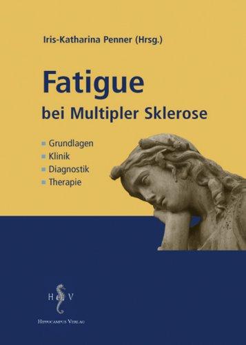 Fatigue bei Multipler Sklerose: Grundlagen, Klinik, Diagostik, Therapie