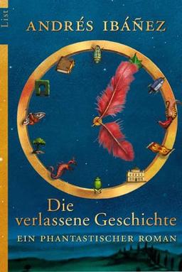 Die verlassene Geschichte: Ein phantastischer Roman