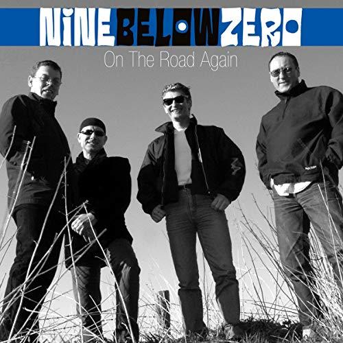 Nine Below Zero - On The Road Again (Live)