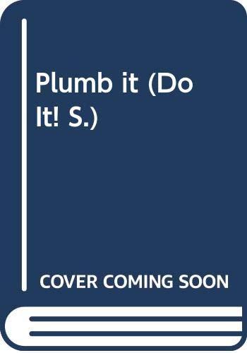 Plumb it (Do It! S.)